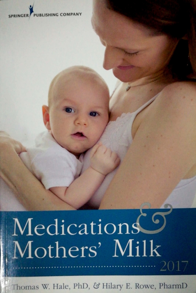 medications & mothers' milk 2017--国际泌乳顾问参考用书